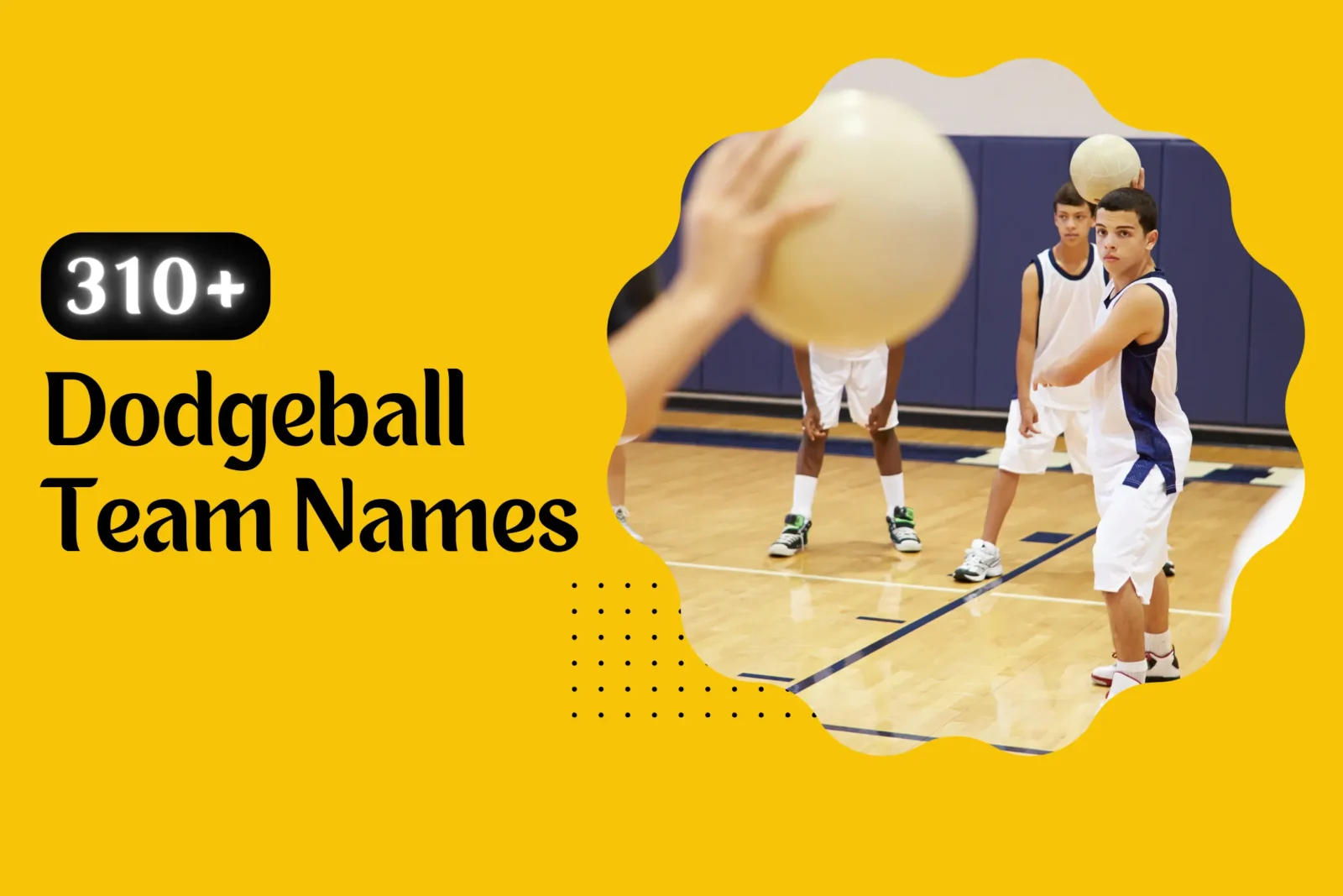 Dodgeball Team Names